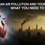 “Urban Air Pollution and Your Heart: What You Need to Know”